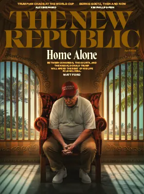 The New Republic – April 2026
